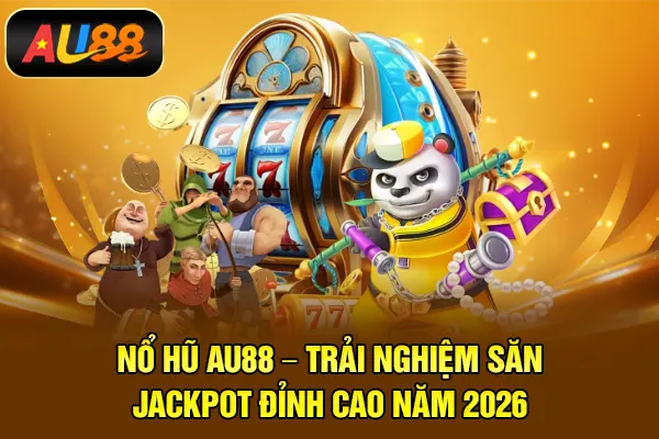 Nổ hũ AU88